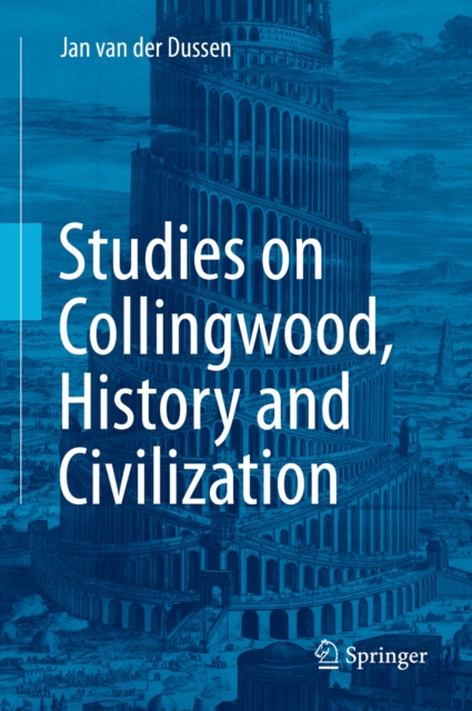Studies on Collingwood, History and Civilization, PDF eBook