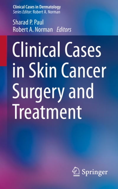 Clinical Cases in Skin Cancer Surgery and Treatment, PDF eBook