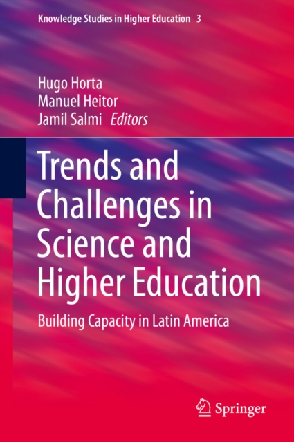 Trends and Challenges in Science and Higher Education : Building Capacity in Latin America, PDF eBook
