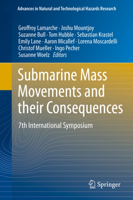 Submarine Mass Movements and their Consequences : 7th International Symposium, PDF eBook