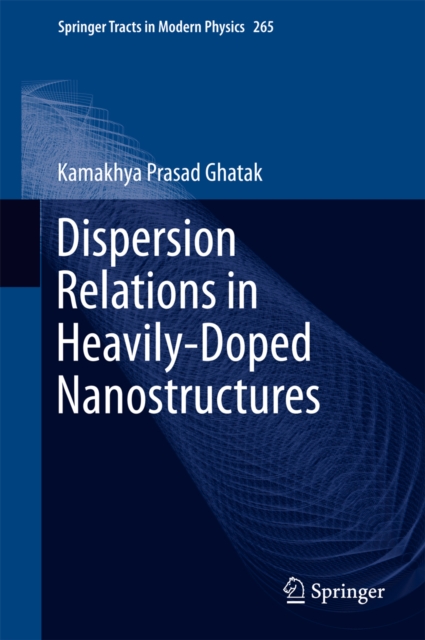 Dispersion Relations in Heavily-Doped Nanostructures, PDF eBook