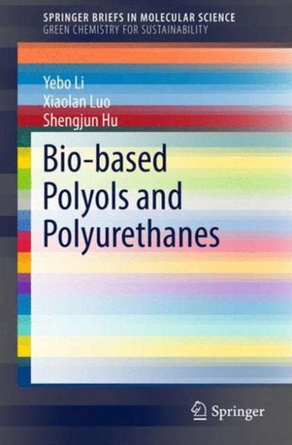 Bio-based Polyols and Polyurethanes, Paperback / softback Book