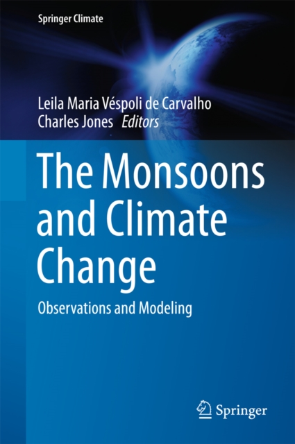 The Monsoons and Climate Change : Observations and Modeling, PDF eBook
