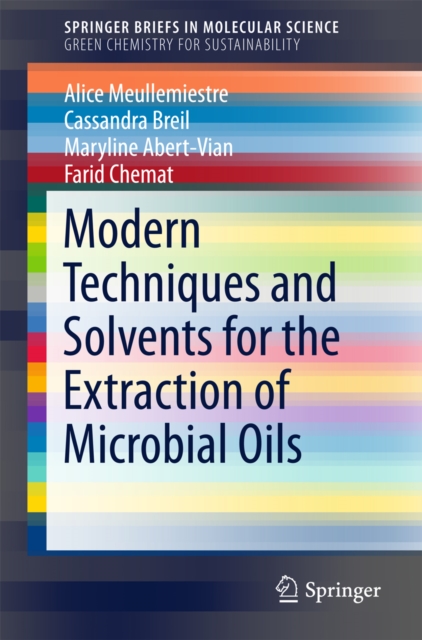 Modern Techniques and Solvents for the Extraction of Microbial Oils, PDF eBook