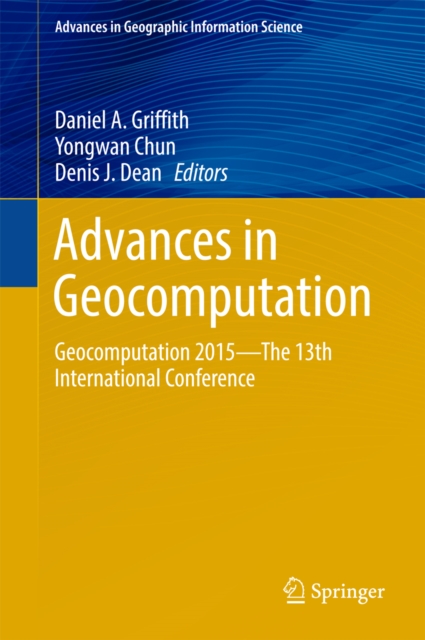 Advances in Geocomputation : Geocomputation 2015--The 13th International Conference, EPUB eBook