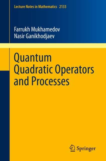 Quantum Quadratic Operators and Processes, PDF eBook