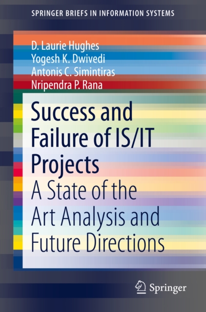 Success and Failure of IS/IT Projects : A State of the Art Analysis and Future Directions, PDF eBook