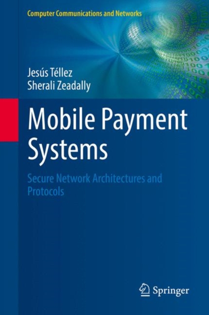 Mobile Payment Systems : Secure Network Architectures and Protocols, EPUB eBook
