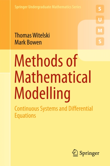 Methods of Mathematical Modelling : Continuous Systems and Differential Equations, PDF eBook