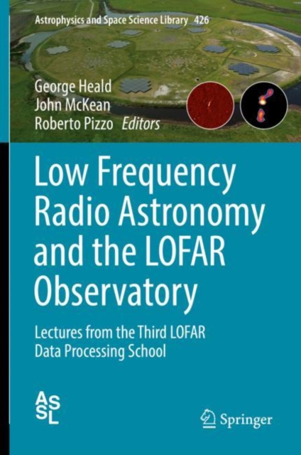 Low Frequency Radio Astronomy and the LOFAR Observatory : Lectures from the Third LOFAR Data Processing School, EPUB eBook