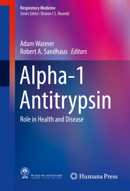Alpha-1 Antitrypsin : Role in Health and Disease, PDF eBook