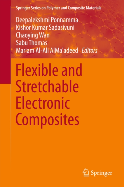 Flexible and Stretchable Electronic Composites, PDF eBook