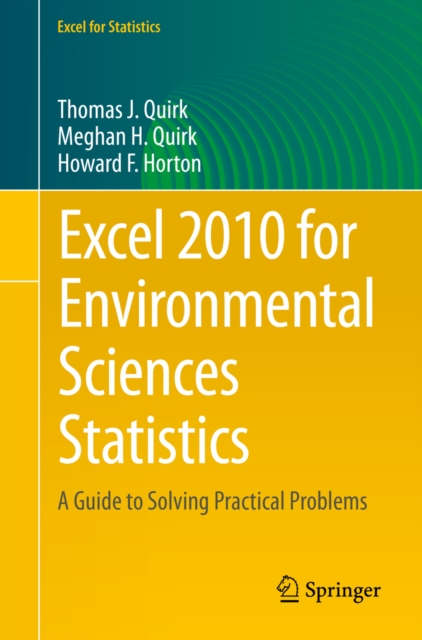 Excel 2010 for Environmental Sciences Statistics : A Guide to Solving Practical Problems, PDF eBook