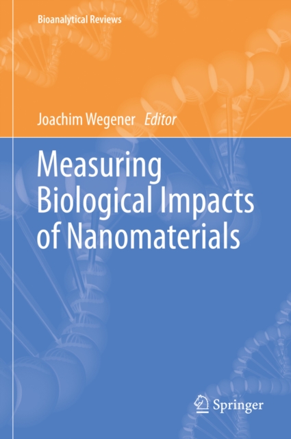 Measuring Biological Impacts of Nanomaterials, PDF eBook