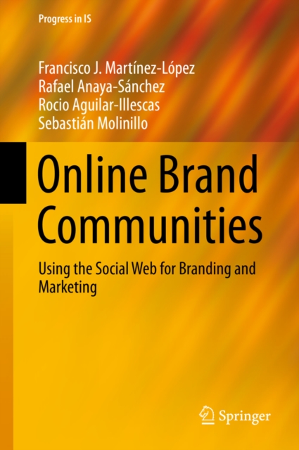 Online Brand Communities : Using the Social Web for Branding and Marketing, PDF eBook