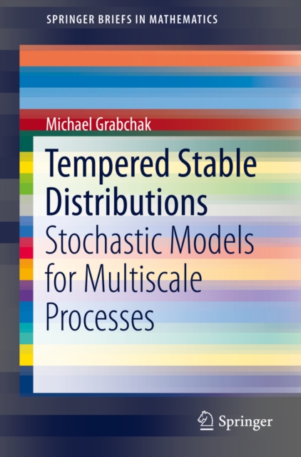 Tempered Stable Distributions : Stochastic Models for Multiscale Processes, PDF eBook