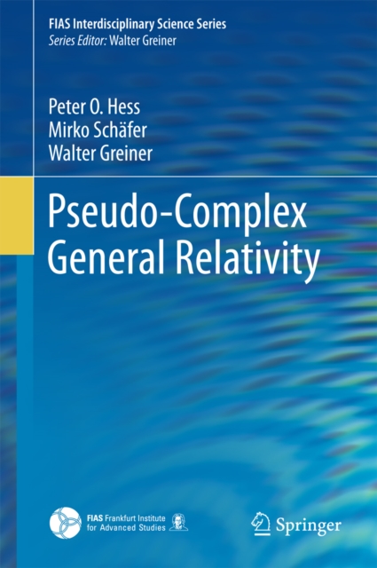 Pseudo-Complex General Relativity, PDF eBook