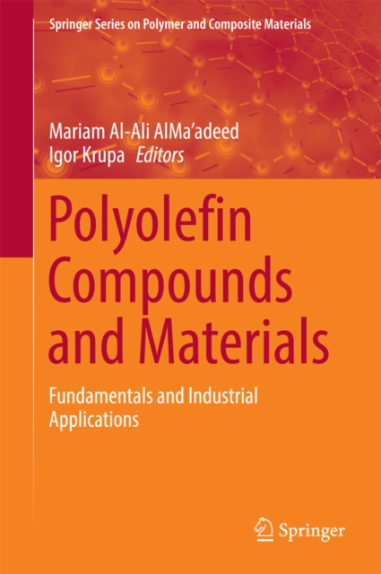 Polyolefin Compounds and Materials : Fundamentals and Industrial Applications, PDF eBook