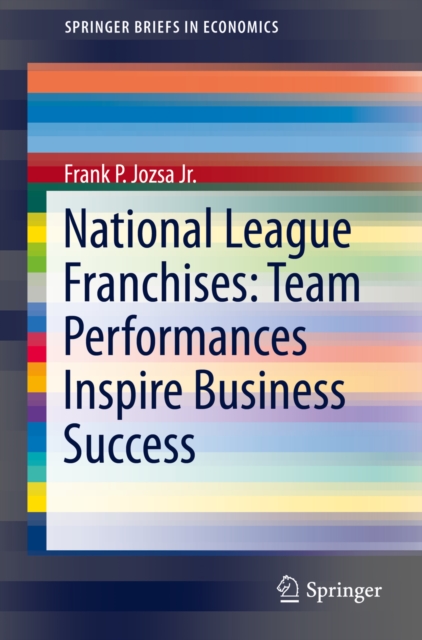 National League Franchises: Team Performances Inspire Business Success, PDF eBook