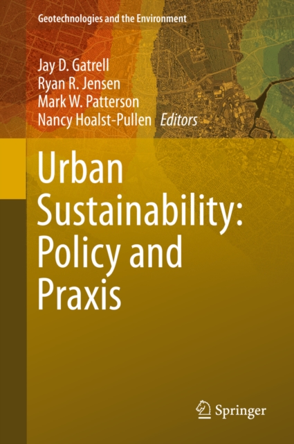 Urban Sustainability: Policy and Praxis, PDF eBook
