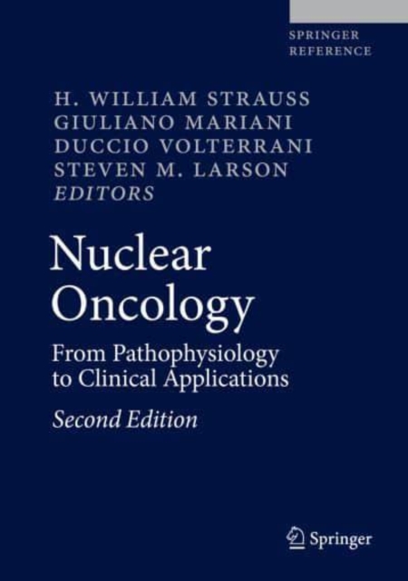 Nuclear Oncology : From Pathophysiology to Clinical Applications, Mixed media product Book