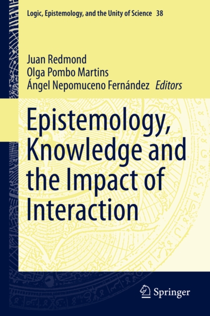 Epistemology, Knowledge and the Impact of Interaction, PDF eBook