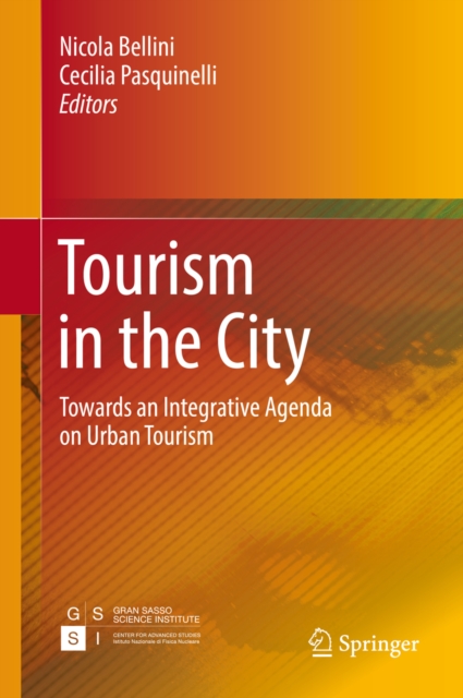Tourism in the City : Towards an Integrative Agenda on Urban Tourism, EPUB eBook