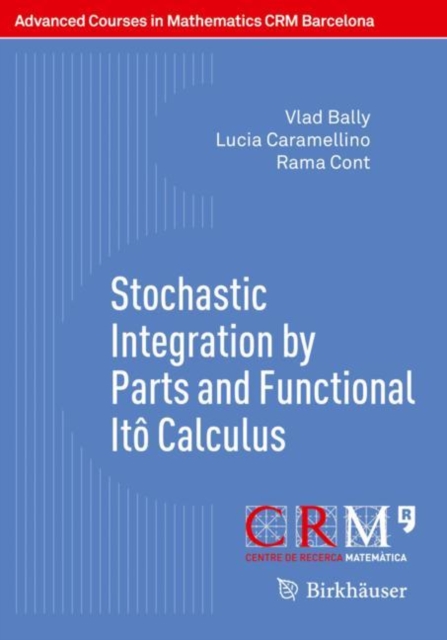 Stochastic Integration by Parts and Functional Ito Calculus, PDF eBook