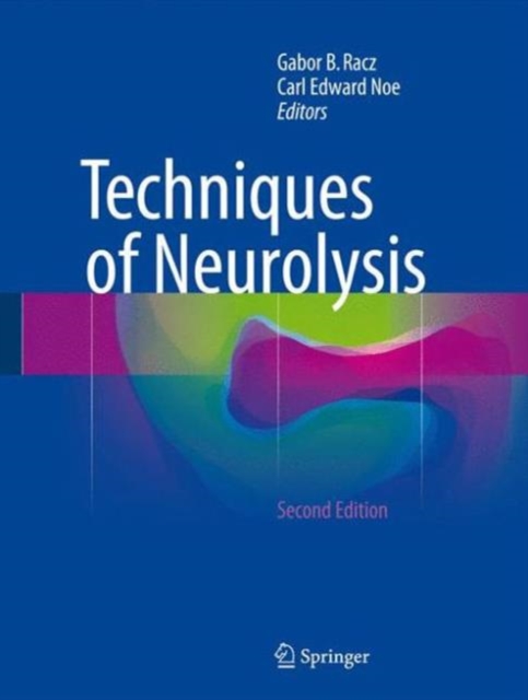 Techniques of Neurolysis, Hardback Book