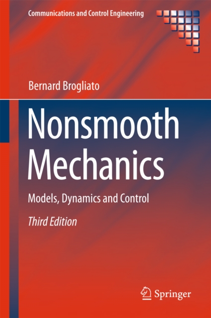 Nonsmooth Mechanics : Models, Dynamics and Control, PDF eBook