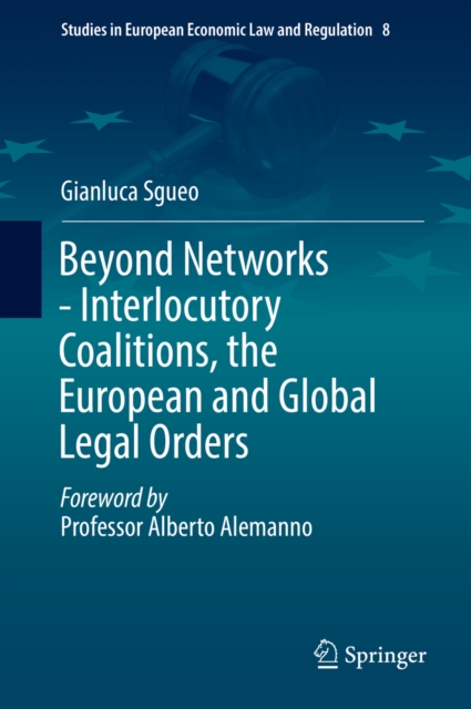 Beyond Networks - Interlocutory Coalitions, the European and Global Legal Orders, PDF eBook