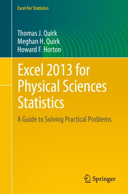 Excel 2013 for Physical Sciences Statistics : A Guide to Solving Practical Problems, PDF eBook