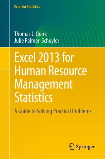 Excel 2013 for Human Resource Management Statistics : A Guide to Solving Practical Problems, PDF eBook