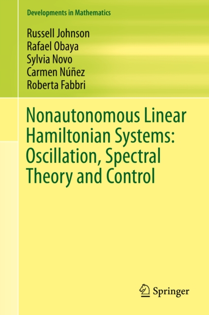 Nonautonomous Linear Hamiltonian Systems: Oscillation, Spectral Theory and Control, PDF eBook