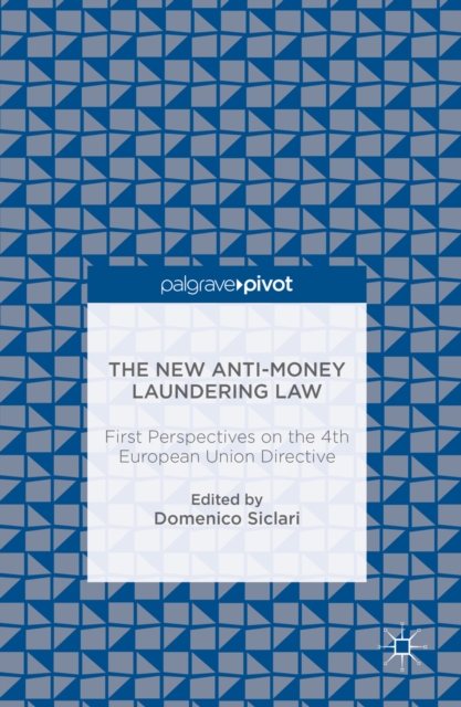 The New Anti-Money Laundering Law : First Perspectives on the 4th European Union Directive, PDF eBook