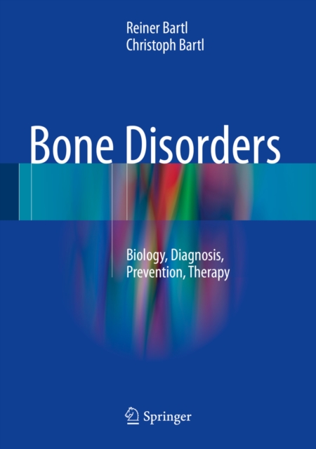 Bone Disorders : Biology, Diagnosis, Prevention, Therapy, EPUB eBook