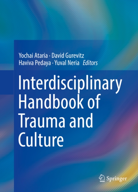 Interdisciplinary Handbook of Trauma and Culture, PDF eBook