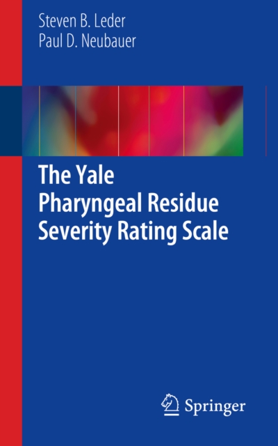 The Yale Pharyngeal Residue Severity Rating Scale, PDF eBook