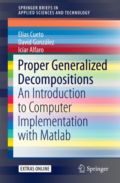 Proper Generalized Decompositions : An Introduction to Computer Implementation with Matlab, PDF eBook