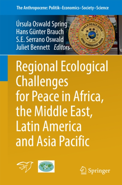 Regional Ecological Challenges for Peace in Africa, the Middle East, Latin America and Asia Pacific, PDF eBook