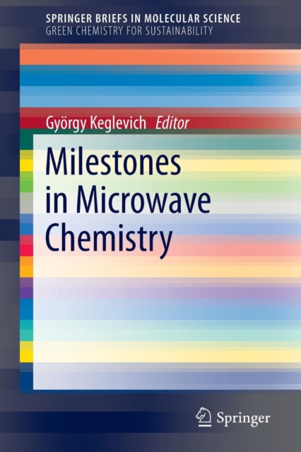 Milestones in Microwave Chemistry, Paperback / softback Book