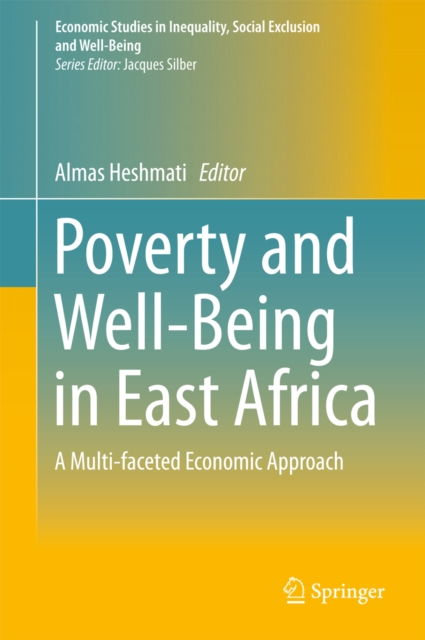 Poverty and Well-Being in East Africa : A Multi-faceted Economic Approach, PDF eBook