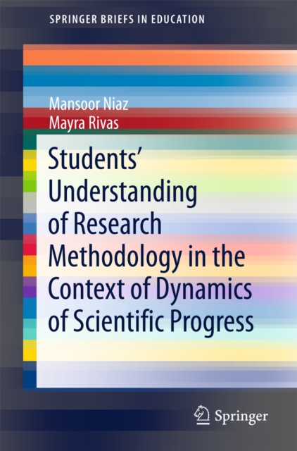 Students' Understanding of Research Methodology in the Context of Dynamics of Scientific Progress, PDF eBook