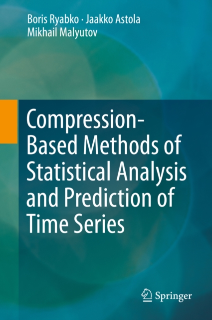Compression-Based Methods of Statistical Analysis and Prediction of Time Series, PDF eBook