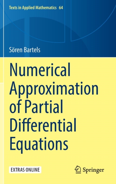 Numerical Approximation of Partial Differential Equations, Hardback Book