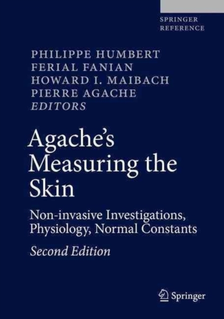 Agache's Measuring the Skin : Non-invasive Investigations, Physiology, Normal Constants, Mixed media product Book