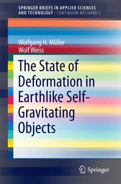 The State of Deformation in Earthlike Self-Gravitating Objects, PDF eBook