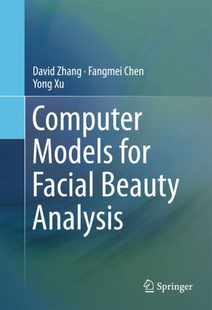 Computer Models for Facial Beauty Analysis, PDF eBook