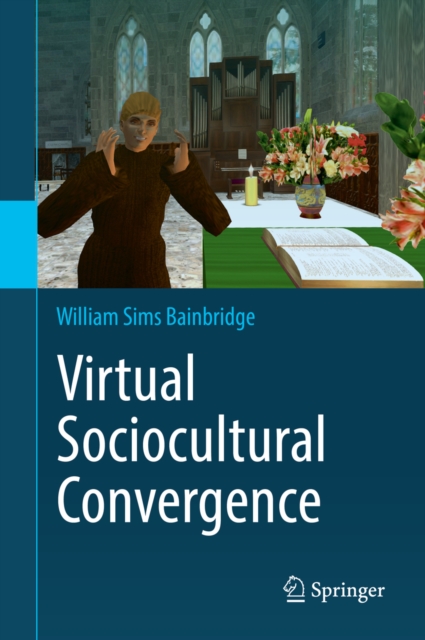 Virtual Sociocultural Convergence, PDF eBook