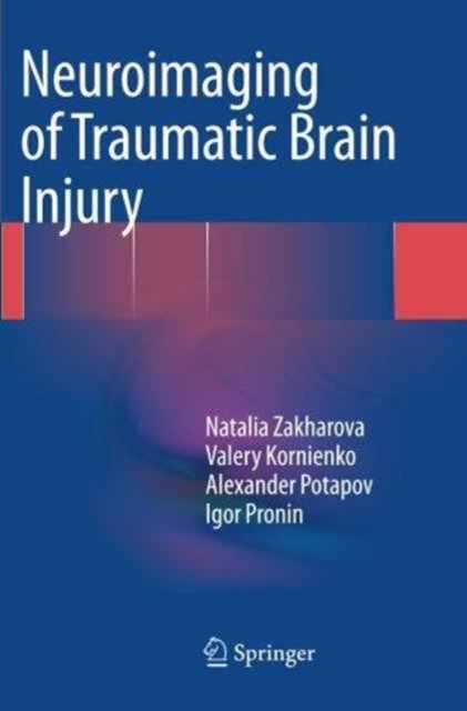 Neuroimaging of Traumatic Brain Injury, Paperback / softback Book